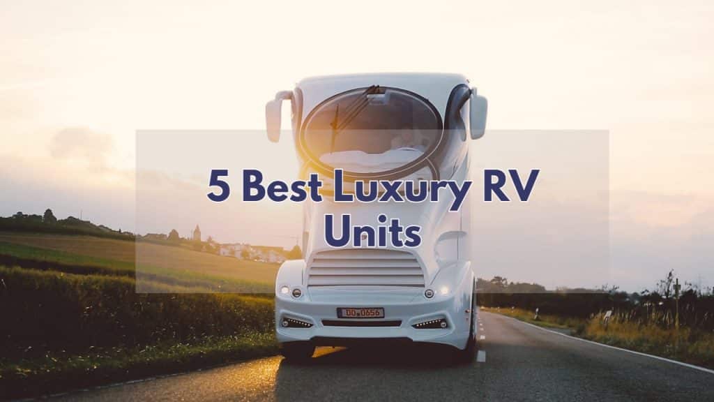 luxury rv units